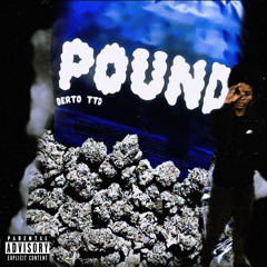 Berto Ttd - Pound (Official Audio)