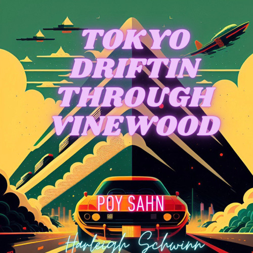 Tokyo Driftin Through Vinewood (feat. Harleigh Schwinn)