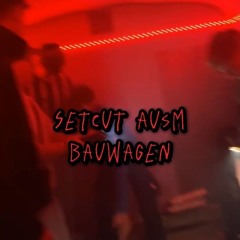Setcut ausm Bauwagen [180BPM]