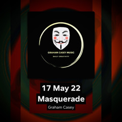 17 May 22 Masquerade