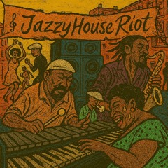 Jazzy house riot