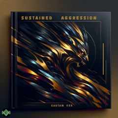 Sustained Aggression