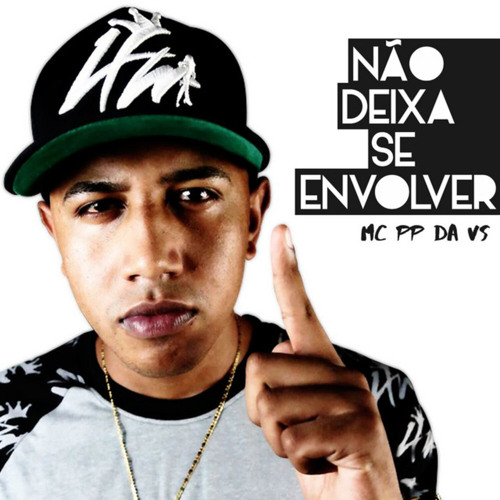 Não Deixa Se Envolver