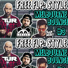 FREE FLP Style: Deorro, Sak Noel, TJR | Melbourne Bounce #3 | By Alvisse
