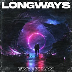 swoe x _Nani_ - Longways