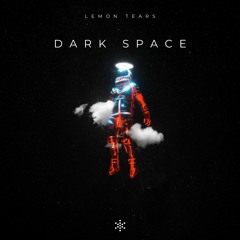 Lemon Tears - Darkspace
