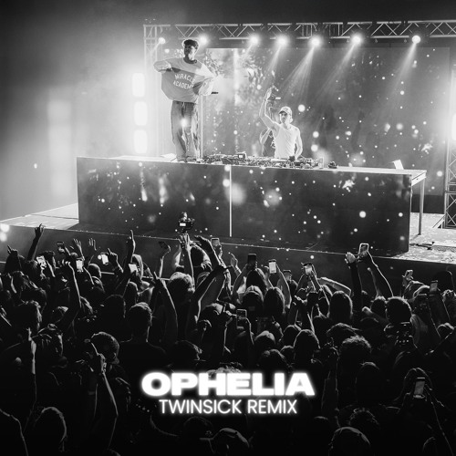 The Lumineers - Ophelia (TWINSICK Remix)