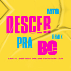 Brenno & Matheus - MTG Descer Pra BC (Zonatto, Denny Mello, Saulkenn, Marcelo Santiago)