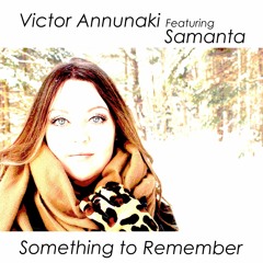 Something to Remember  feat: Samanta