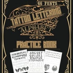 🧃[EPUB & PDF] Tattoo Lettering Alphabet Practice Book A Step-by-Step Hand Lettering  🧃