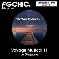 VOYAGE MUSICAL VOL. 11 BY LE DISQUAIRE