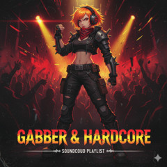GABBER & HARDCORE | 190+ BPM Underground Energy