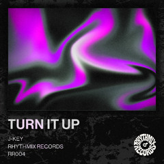 J-KEY-TURN IT UP