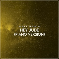 Hey Jude (Piano Version) - Matt Ganim