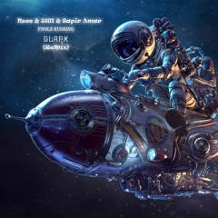 Fools Rushing (Blanx Remix)
