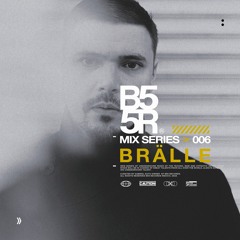 B55R > Mix Series > Episodio 06 - BRÄLLE