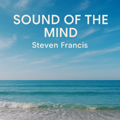 SOUNDS OF THE MIND