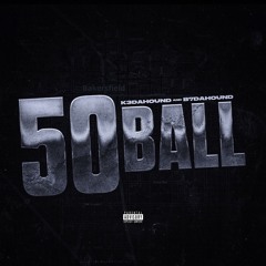 B7DaHound x K3DaHound - 50 Ball