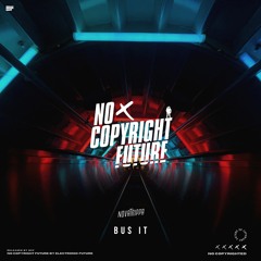 Novatrippa - Bus It [No Copyright]