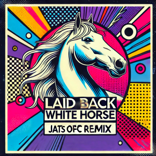 Laid Back - White Horse (Jats (ofc) Remix) supporting by Fideles, Themba, Alex Wann,...
