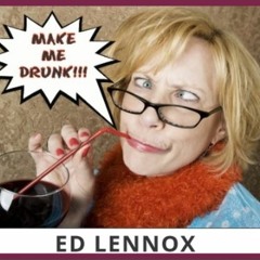 Make Me Drunk (Holy Ghost New Wine) - Ed Lennox