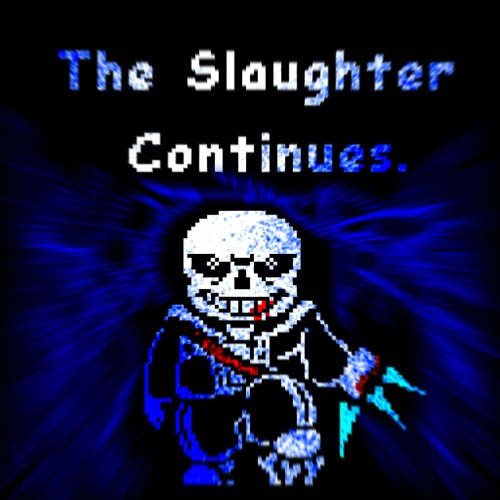 THE SLAUGHTER CONTINUES.