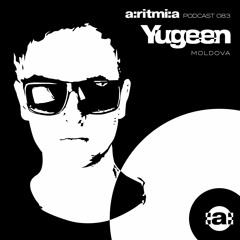 a:ritmi:a podcast 083 ~ Yugeen [Moldova]