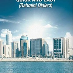 [GET] EBOOK EPUB KINDLE PDF Conversational Arabic Quick and Easy: Bahraini Dialect, T