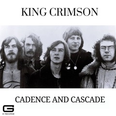King Crimson Cadence and cascade