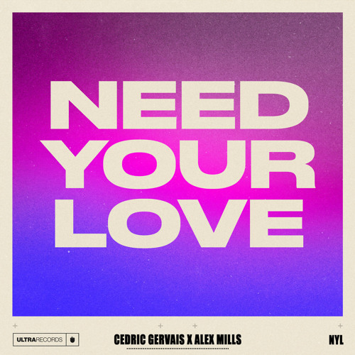 Need Your Love