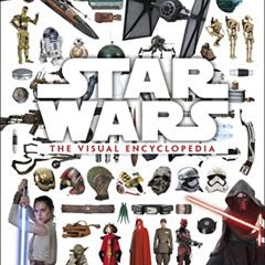 [GET] PDF 📙 Star Wars: The Visual Encyclopedia by  Adam Bray,Cole Horton,Tricia Barr
