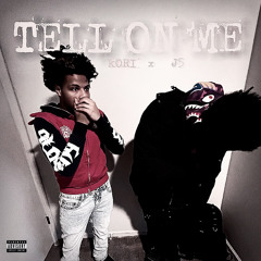 Tell On Me (feat J5)