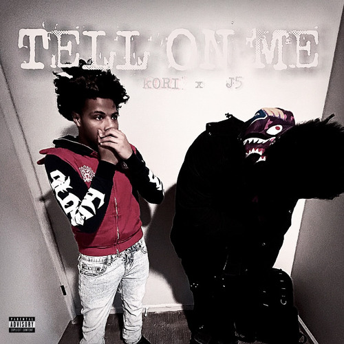 Tell On Me (feat J5)