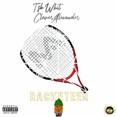 TSB Whit - Racketeer Feat. CleverAlexander (prod X TSB Whit)