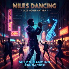 Miles Dancing