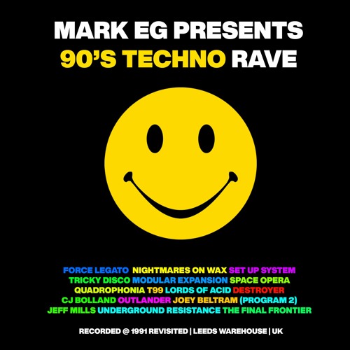 Mark EG Presents - 90's Techno Rave Volume I