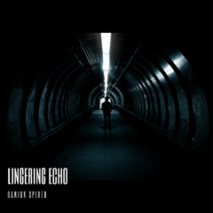 Damian Spider - Lingering Echo