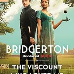 Access [KINDLE PDF EBOOK EPUB] The Viscount Who Loved Me: Bridgerton (Bridgertons Book 2) by Julia Q