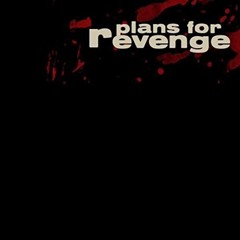 Plans For Revenge - Burns, Scars, And～ Stream Plans For Revenge music | Listen to songs, albums