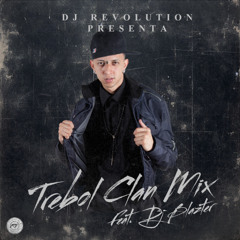 TREBOL CLAN MIX - DJ REVOLUTION FT DJ BLAZTER