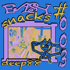 Easy Snacks #003 - deep88