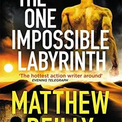 Download PDF The One Impossible Labyrinth From the creator of No.1 Netflix thriller INTERCEPTOR (Jac
