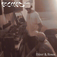 Roses OD b2b Ibizer - Fluid Fuel