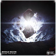 Swole Sauce - Circle The Drain