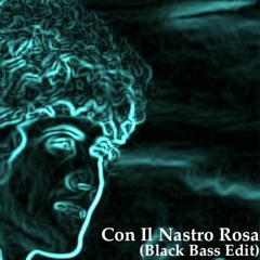 Lucio Battisti - Con Il Nastro Rosa            (Black Bass Edit) No Master