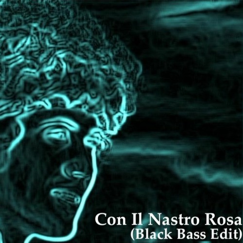 Stream Lucio Battisti - Con Il Nastro Rosa (Black Bass Edit) No Master by  BLACK BASS (FR) | Listen online for free on SoundCloud