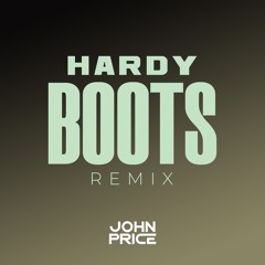BOOTS (John Price x Roadhouse Remix)