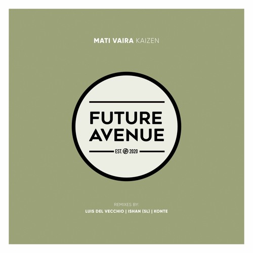 Mati Vaira - Kaizen (Ishan SL Remix) [Future Avenue]