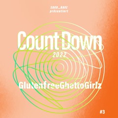 CountDown 2022 • #3 • GlutenfreeGirlz