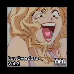 Luv Overdose 2